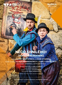 Něco shnilého!
